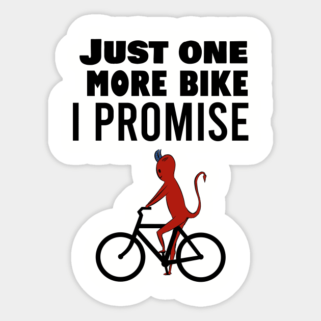 Just one more bike I promise